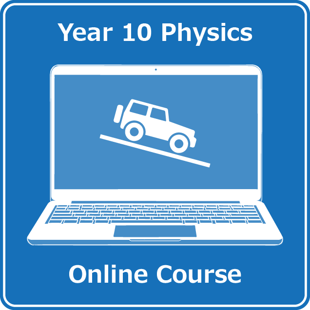 year 10 physics online course australian curriculum version 9